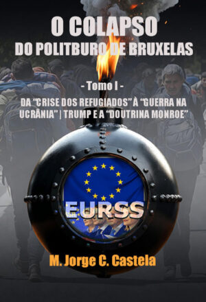 O Colapso do Politburo de Bruxelas